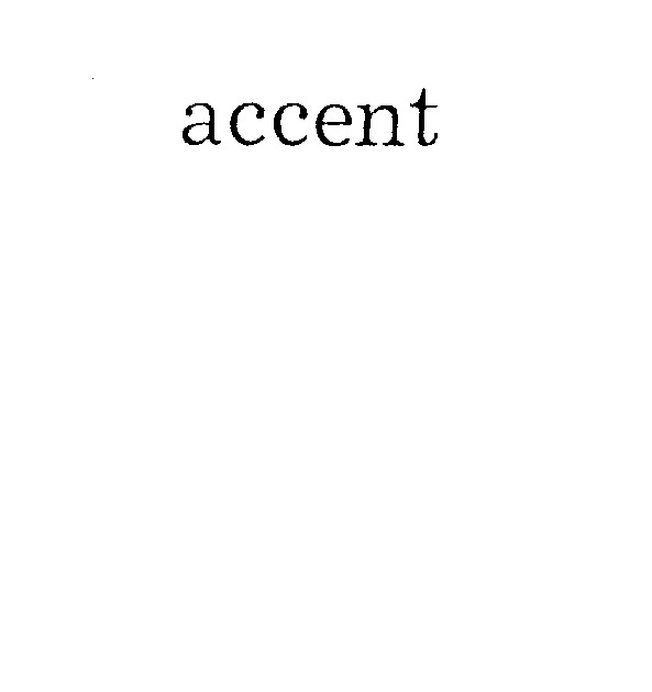 ACCENT