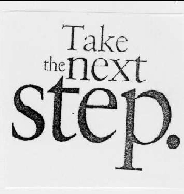 Take the next step.