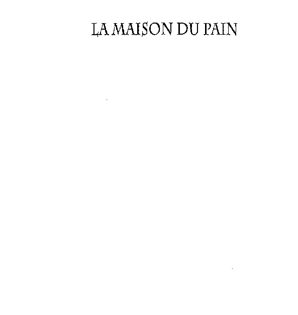 LA MAISON DU PAIN