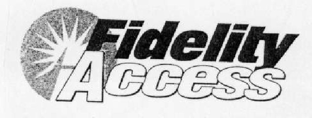 Fidelity Access