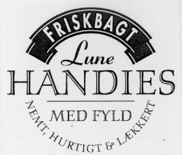 FRISKBAGT Lune HANDIES MED FYLD NEMT, HURTIGT & LÆKKERT