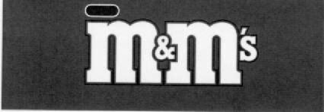 M & M'S