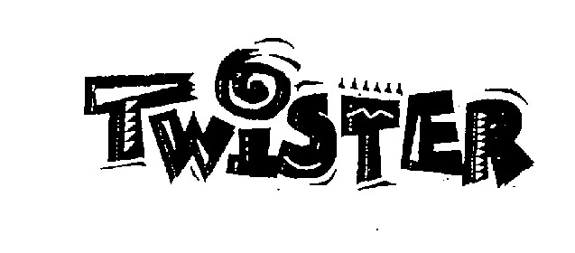TWISTER