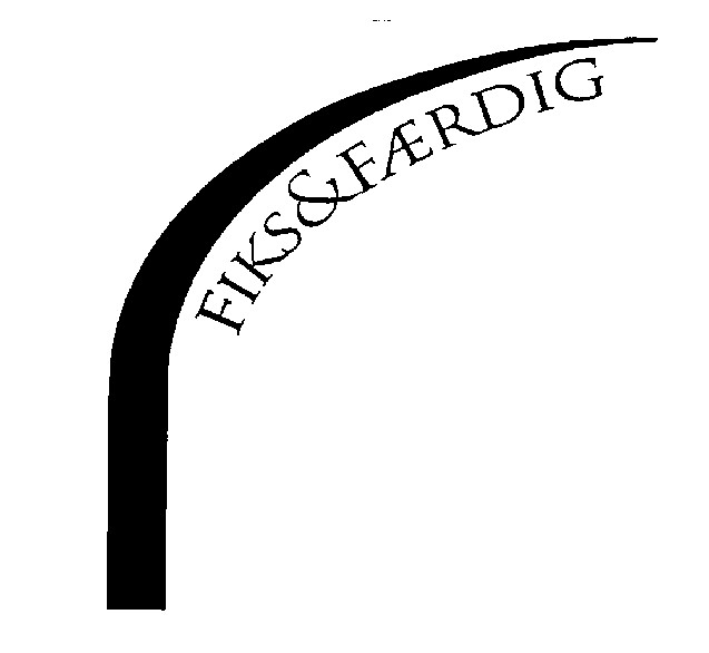 FIKS & FÆRDIG