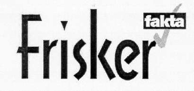 Frisker fakta
