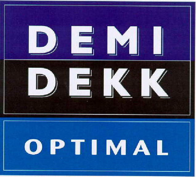 DEMI DEKK OPTIMAL