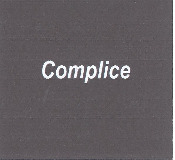 COMPLICE