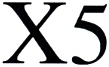 X 5