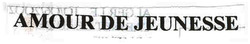 AMOUR DE JEUNESSE