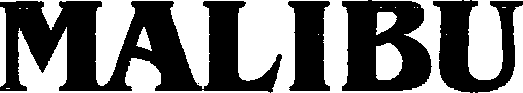 MALIBU
