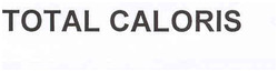 TOTAL CALORIS