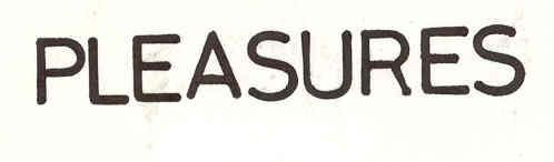 PLEASURES