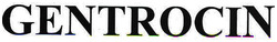 GENTROCIN