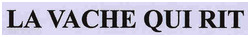 LA VACHE QUI RIT