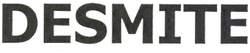 DESMITE