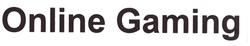 ONLINE GAMING