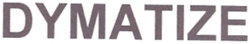 DYMATIZE