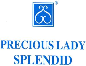 PRECIOUS LADY SPLENDID