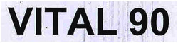VITAL 90