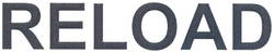 RELOAD