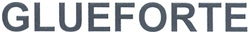GLUEFORTE