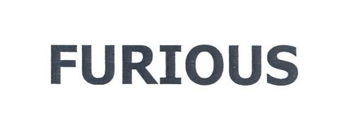 FURIOUS