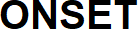 ONSET