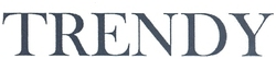 TRENDY