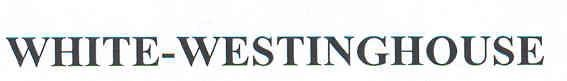 WHITE-WESTINGHOUSE
