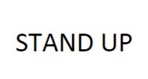 STAND UP