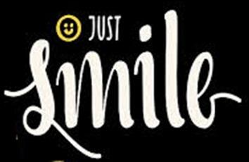 JUST SMILE