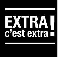 EXTRA c'est extra!