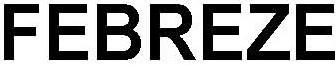 FEBREZE