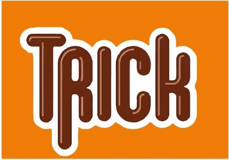TRICK