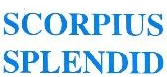 SCORPIUS SPLENDID