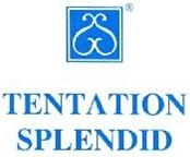 TENTATION SPLENDID