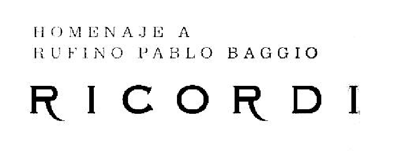 HOMENAJE A RUFINO PABLO BAGGIO RICORDI