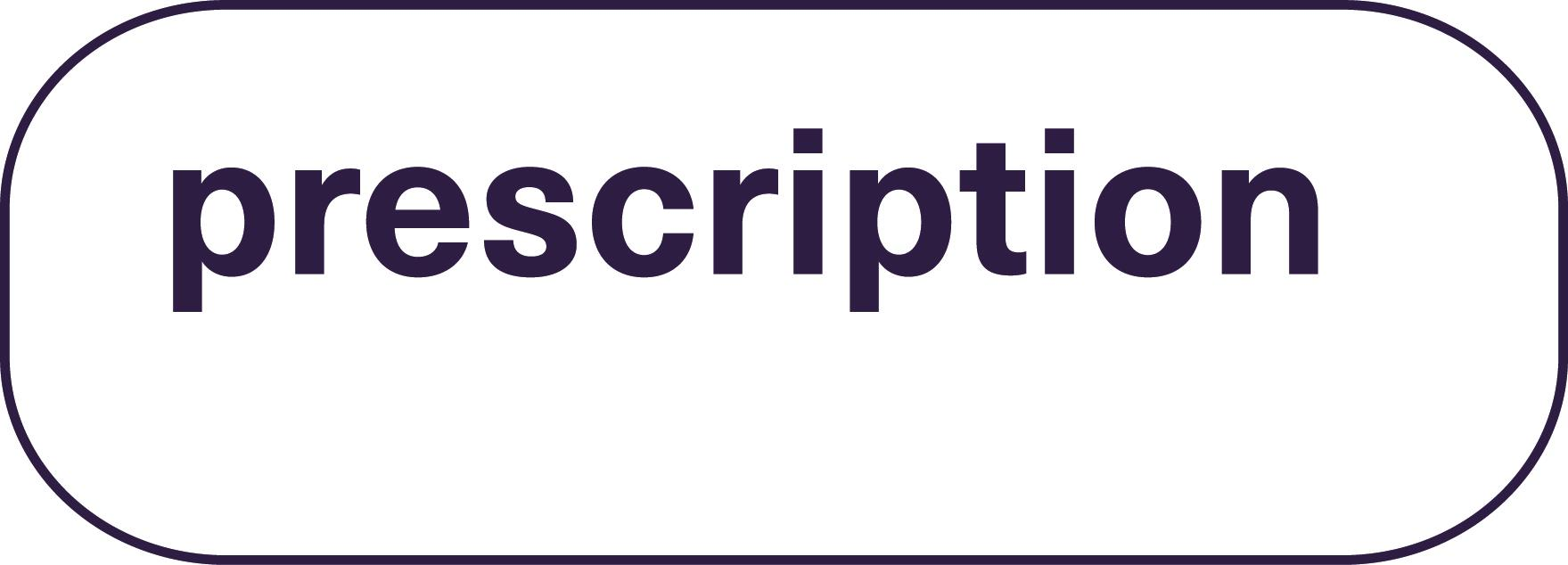 PRESCRIPTION