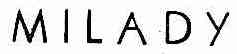MILADY