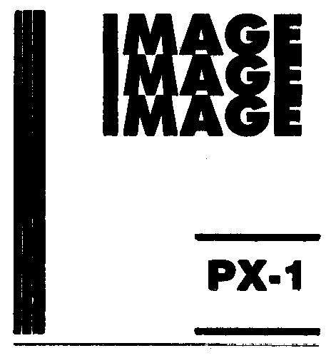 IMAGE IMAGE IMAGE PX-1 PX-1