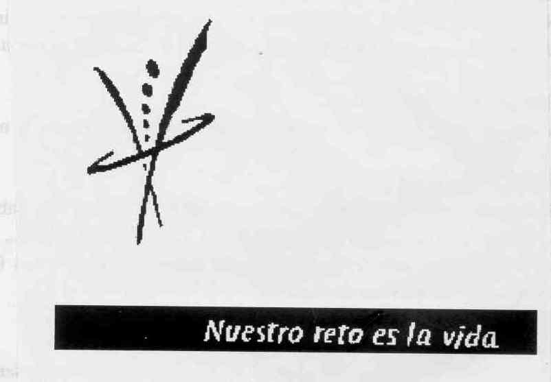 NUESTRO RETO ES LA VIDA