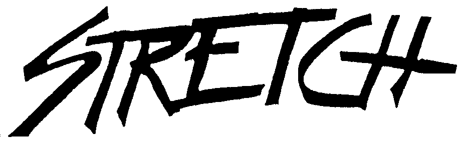 STRETCH
