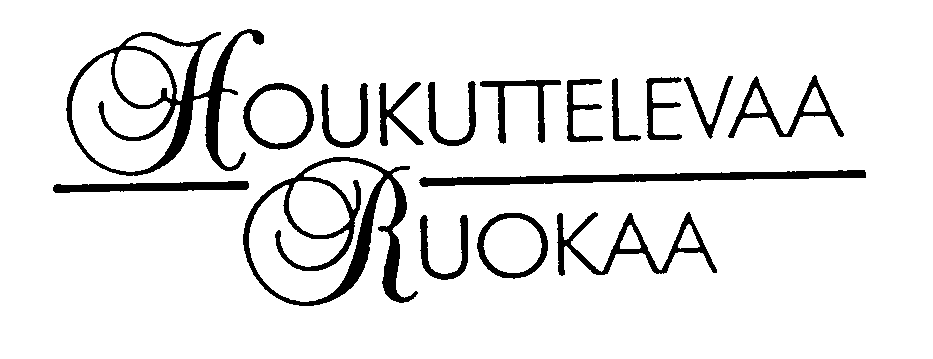 HOUKUTTELEVAA RUOKAA