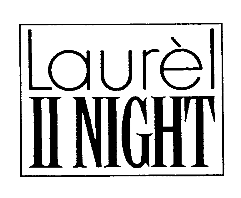 Laurèl II NIGHT