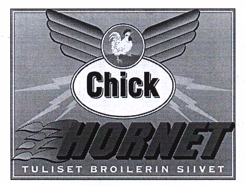 Chick HORNET TULISET BROILERIN SIIVET