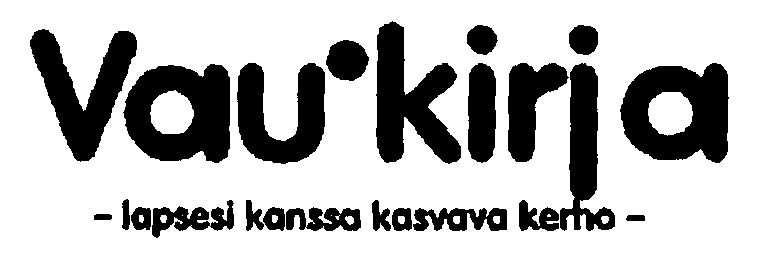 Vau'kirja - lapsesi kanssa kasvava kerho