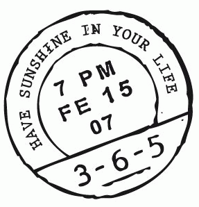HAVE SUNSHINE IN YOUR LIFE 3-6-5 7 PM FE 15 07