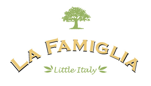 LA FAMIGLIA Little Italy