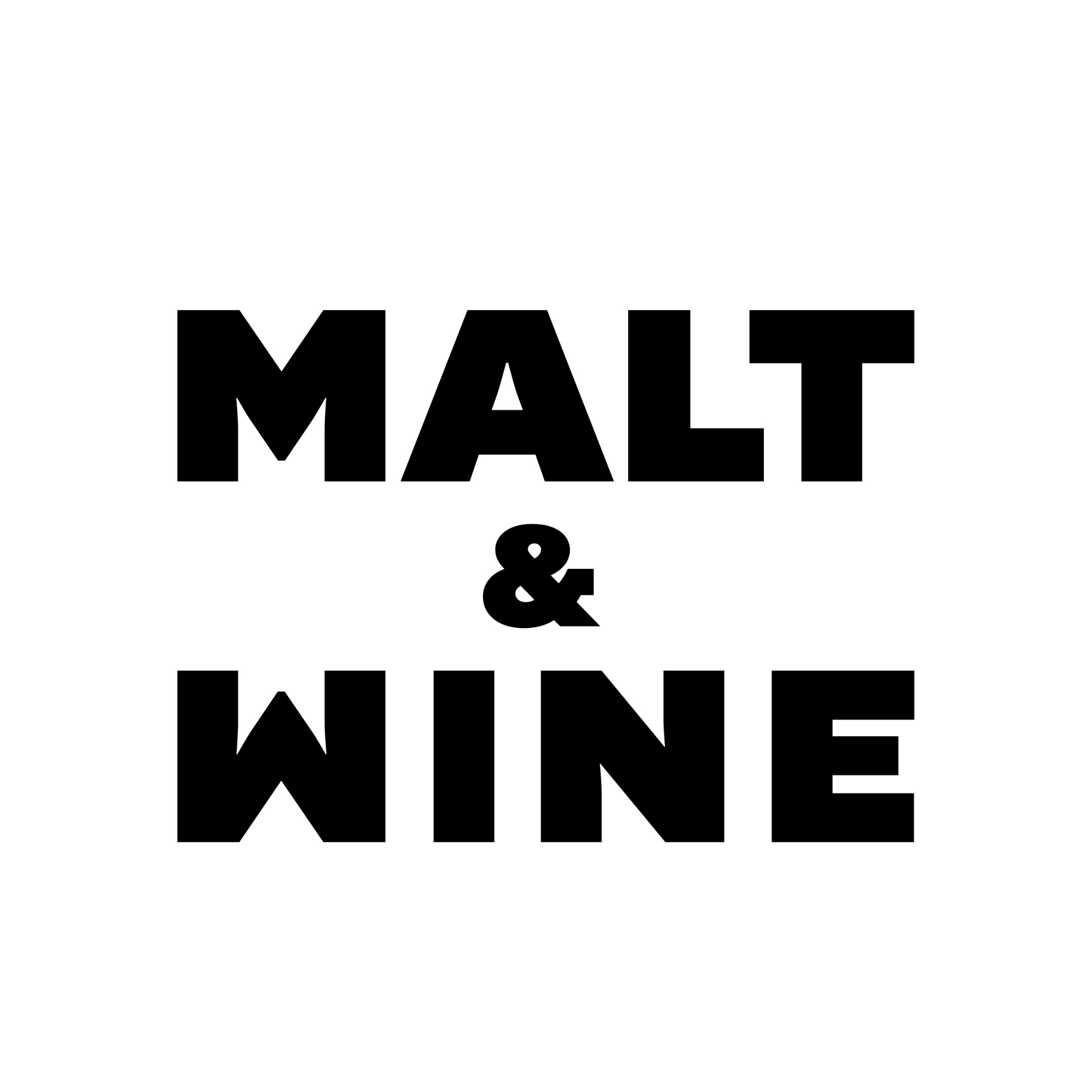 MALT & WINE