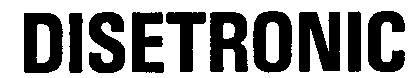 DISETRONIC